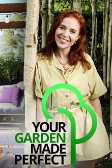 Your Garden Made Perfect poster