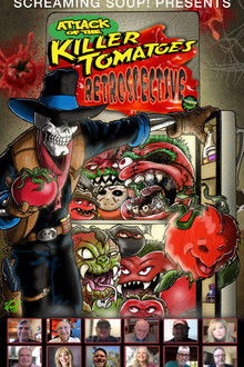Screaming Soup Presents: Attack of the Killer Tomatoes Retrospective poster
