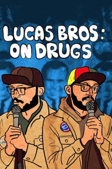 Lucas Brothers: On Drugs poster