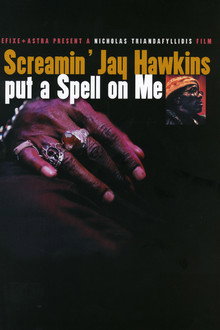 Screamin' Jay Hawkins: I Put a Spell on Me poster