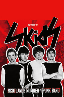 The Story of Skids: Scotland’s Number 1 Punk Band poster