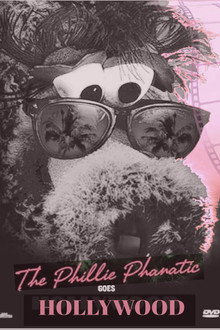 The Phillie Phanatic Goes Hollywood poster
