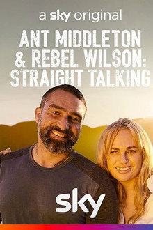 Ant Middleton & Rebel Wilson: Straight Talking poster