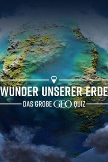 Wunder unserer Erde – Das große Geo-Quiz poster