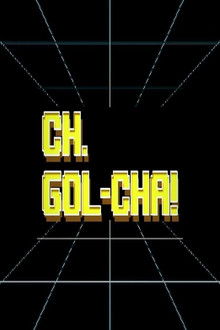 CH.GOL-CHA! poster
