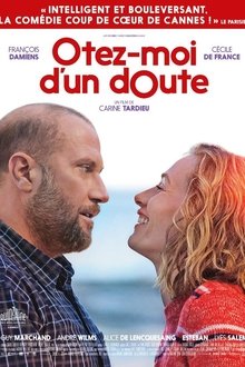 Ôtez-moi d’un doute (Quiero estar seguro) (2017)