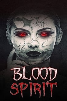 Watch Movies Blood Spirit (2020) Full Free Online