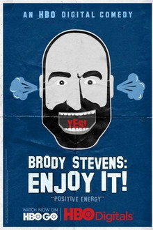 Brody Stevens: Enjoy It! poster