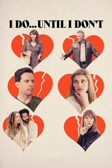 I Do… Until I Don’t (2017)