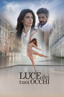 Luce dei tuoi occhi poster