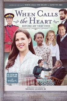 When Calls the Heart: Before My Very Eyes poster
