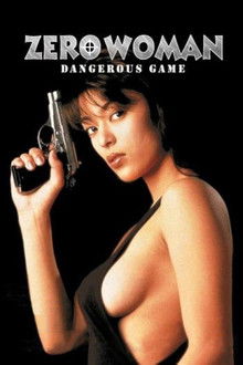 Zero Woman: Dangerous Game poster