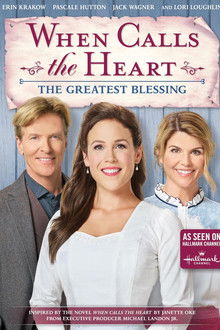 When Calls the Heart: The Greatest Blessing poster