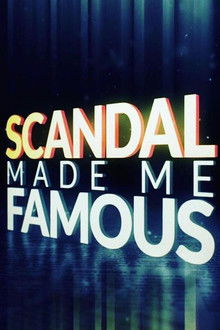 Scandal Made Me Famous poster