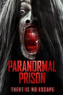 Watch Movies Paranormal Prison (2021) Full Free Online