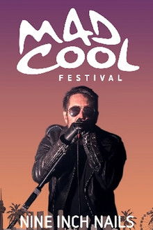Nine Inch Nails: Live at Mad Cool Festival poster