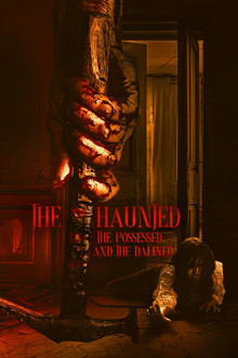 The Haunted, the Possessed and the Damned poster