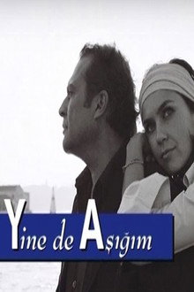 Yine de Aşığım poster