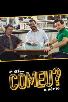 E Aí... Comeu? poster