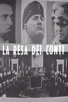 La resa dei conti: dal Gran Consiglio al processo di Verona poster