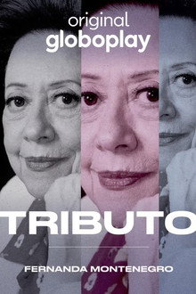 Tributo: Fernanda Montenegro poster