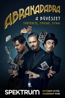 Abrakadabra - Titokzatos bűvészettörténet poster