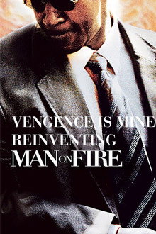 Vengeance Is Mine: Reinventing 'Man on Fire' poster