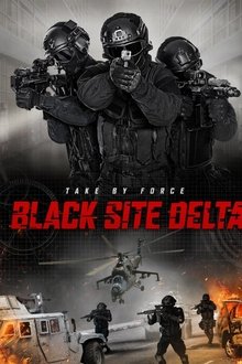 Black Site Delta (2017)