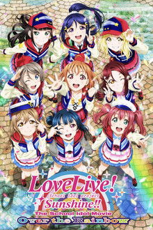 Love Live! Sunshine!! The School Idol Movie: Over the Rainbow poster