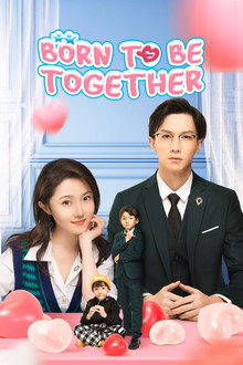 Born To Be Together poster