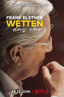 Frank Elstner: Wetten, das war's..? poster