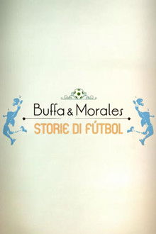 Buffa e Morales: storie di fútbol poster