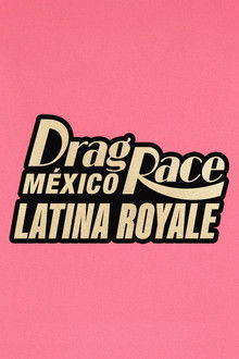Drag Race México: Latina Royale poster