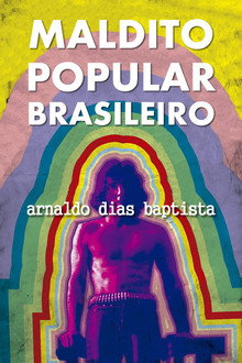 Maldito Popular Brasileiro: Arnaldo Dias Baptista poster