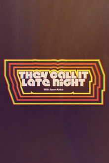 They Call It Late Night with Jason Kelce poster