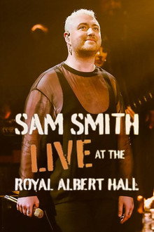Sam Smith: Live at the Royal Albert Hall poster
