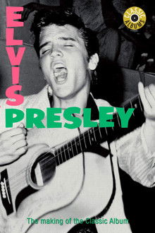 Classic Albums: Elvis Presley poster