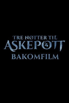 Tre nøtter til Askepott: Bakomfilm poster