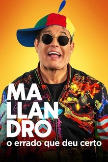 Mallandro: O Errado que Deu Certo