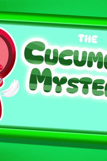 The Cucumber Mystery