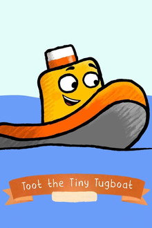 Toot the Tiny Tugboat poster