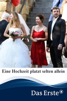 Eine Hochzeit platzt selten allein poster