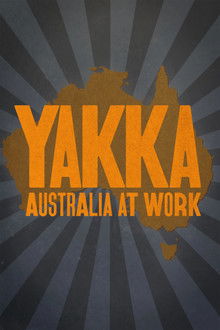 Yakka: Australia At Work poster