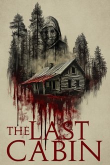The Last Cabin poster