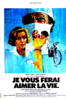 Je vous ferai aimer la vie poster