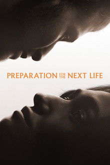 Preparation for the Next Life poster