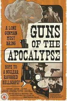 Watch Movies Guns of the Apocalypse (2018) Full Free Online