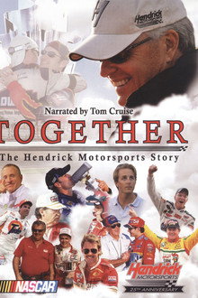 Together: The Hendrick Motorsports Story poster
