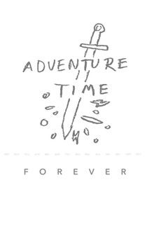 Adventure Time Forever poster
