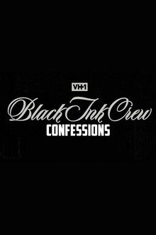 Black Ink Crew: Confessions poster